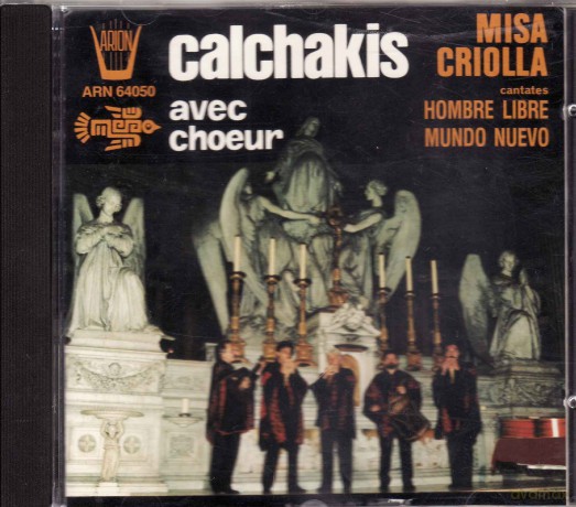 Los Calchakis: Misa Criolla [CD]