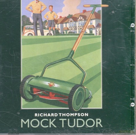 Richard Thompson: Mock Tudor [CD]