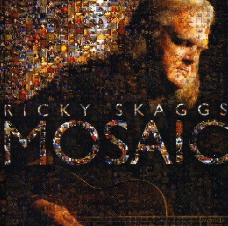 Ricky Skaggs: Mosaic [CD]
