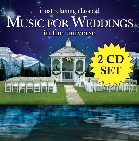 Most Relaxing Classical Music for Weddings [2CD]