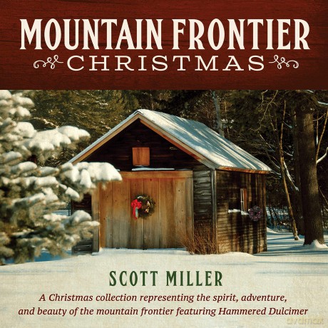 Scott Miller: Mountain Frontier Christmas [CD]