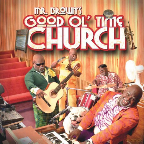 David Mann: Mr Brown's Good Ol Time Church [CD]