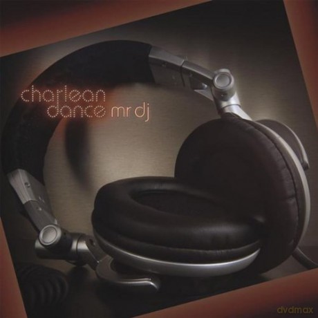 Charlean Dance: Mr. Dj [CD]
