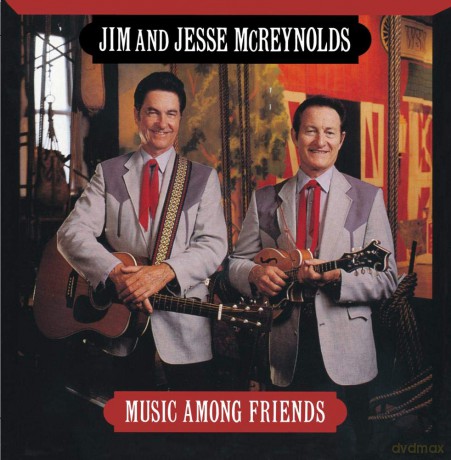 Jim & Jesse: Music Among Friends [CD]