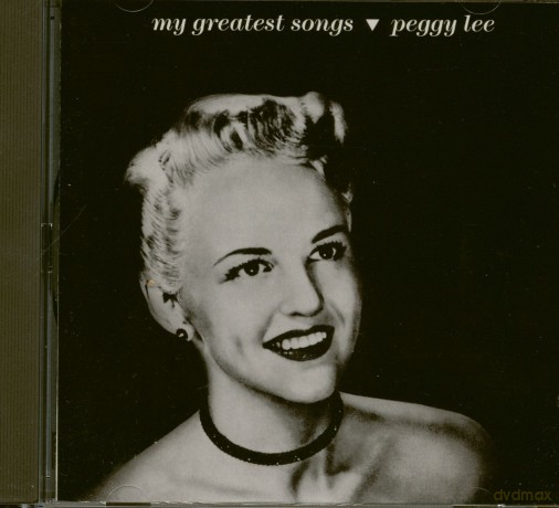 Peggy Lee: My Greatest Songs [CD]