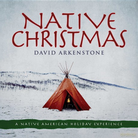 David Arkenstone: Native Christmas [CD]