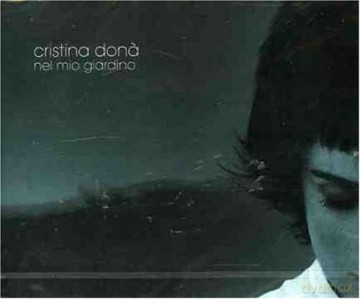 Cristina Dona': Nel Mio Giardino [CD]