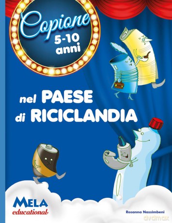 Nel Paese Di Riciclandia. Con [CD]