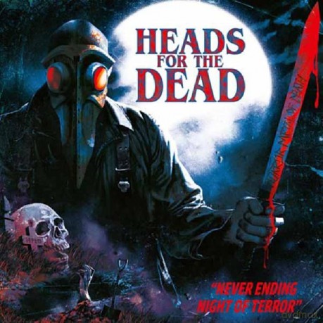 Heads For The Dead: Never Ending Nights Of Terror [CD]