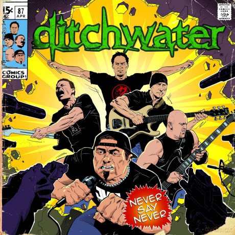 Ditchwater: Never Say Never [CD]