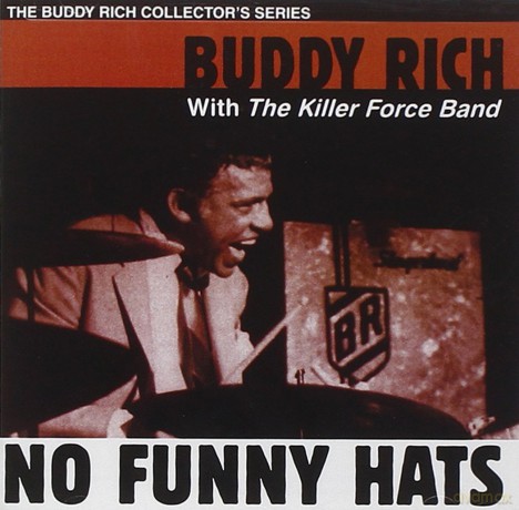 Buddy Rich: No Funny Hats [CD]
