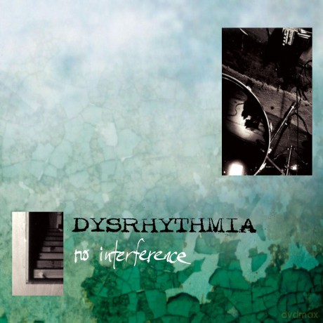 Dysrhythmia: No Interference [CD]