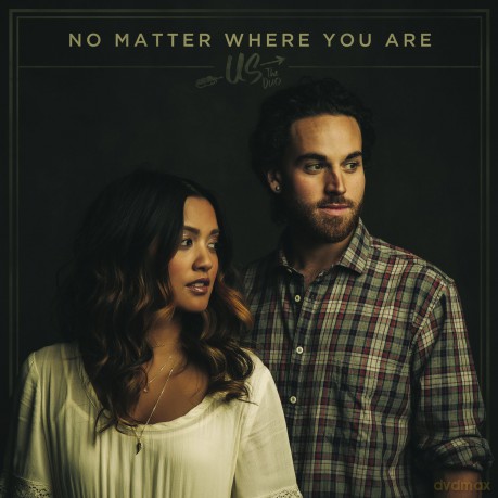 Us the Duo: No Matter Where You Are [CD]