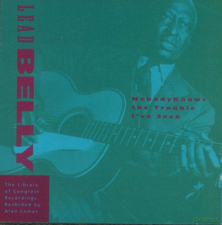 Leadbelly: Nobody Knows the Trouble i've Seen, Vol. 5 [CD]