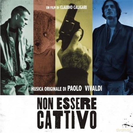 Paolo Vivaldi: Non Essere Cattivo [CD]