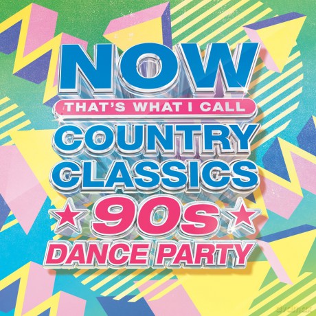 Now Country Classics: 90's Dance Party: Now Country Classics: 90's Dance Party [CD]