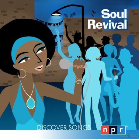 Npr Discover Songs: Soul Revival [CD]