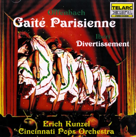 Erich Kunzel: Offenbach: Gaite Parisienne; Ibert: Divertissement [CD]