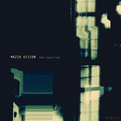 Mazza Vision: Ohm Spectrum [CD]