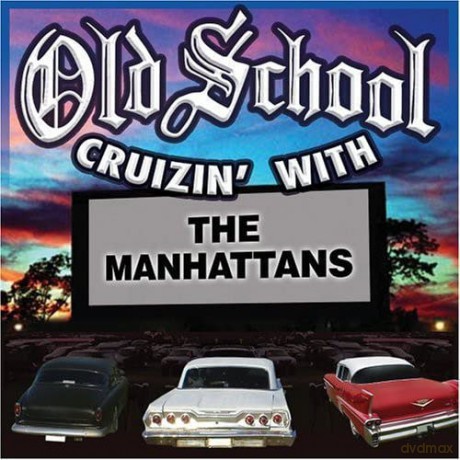 Manhattans: Old School Cruzin' With the Manhattans [CD]