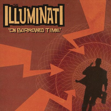 Illuminati: On Borrowed Time [CD]