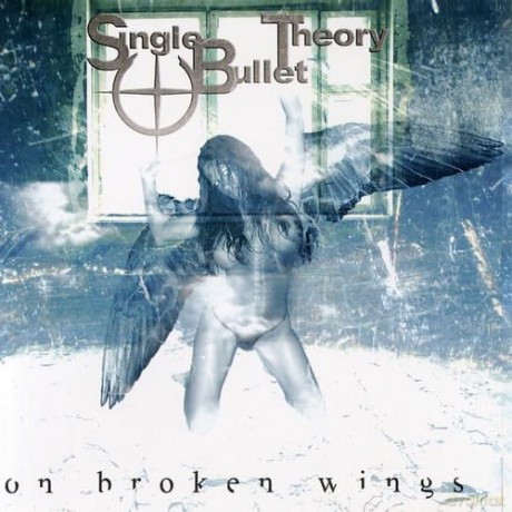 Single Bullet Theory: On Broken Wings [CD]