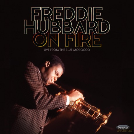 Freddie Hubbard: On Fire: Live From The Blue Morocco [CD]