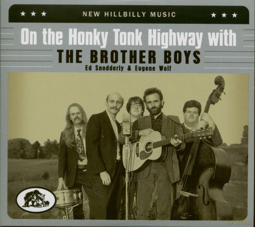 Brother Boys: On The Honky Tonk Highway With The Brother Boys - New Hillbilly Music [2CD]