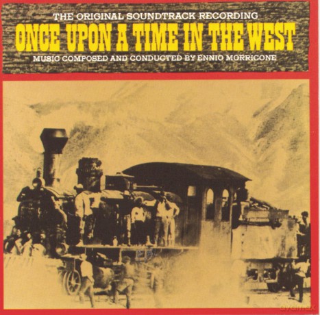 Ennio Morricone: Once Upon a Time in the West soundtrack [CD]