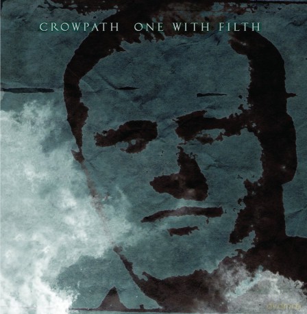 Crowpath: One With Filth [CD]