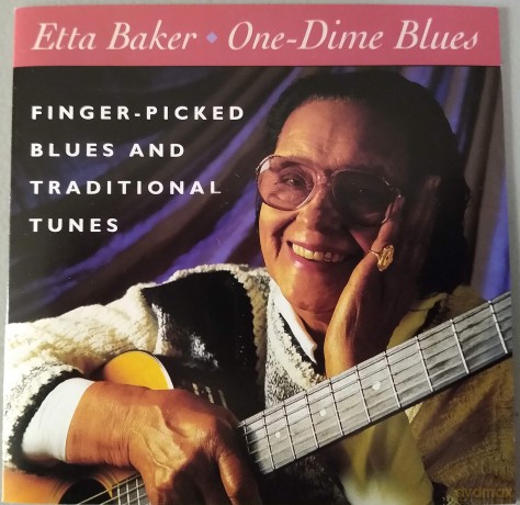 Etta Baker: 'One-Dime Blues': Finger-Picked Blues and Traditional Tunes [CD]
