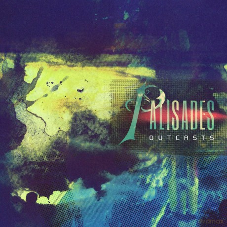Palisades: Outcasts [CD]