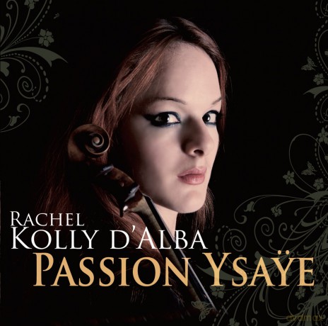 Rachel Kolly D'Alba: Passion YsaE [CD]
