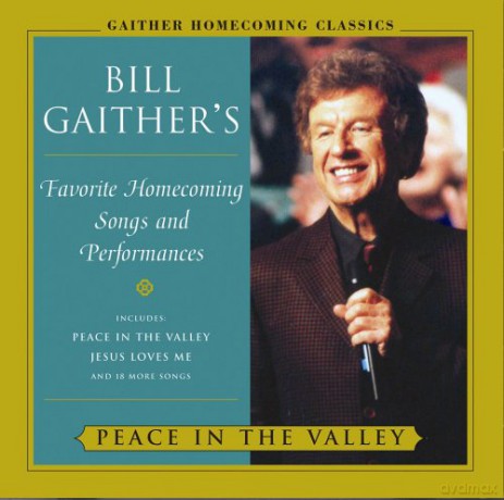 Bill Gaither: Peace In The Valley [CD]