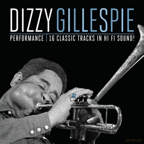 Dizzy Gillespie: Performance [CD]