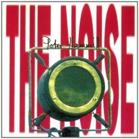 Peter Hammill: Peter Hammill-The Noise [CD]