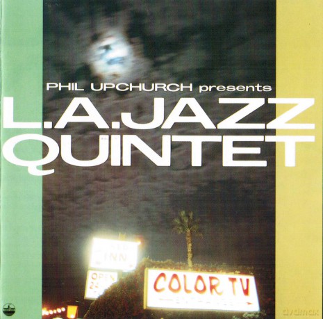 L.A. Jazz Quintet: Phil Upchurch Presents L.A. Jazz Quintet [CD]