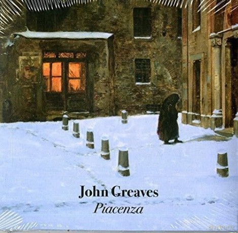 John Greaves: Piacenza [CD]
