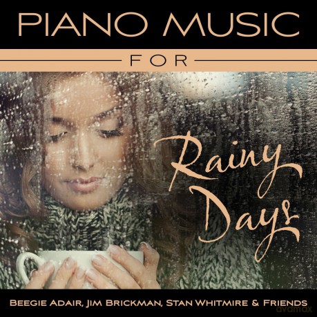 Stan Whitmire: Piano Music for Rainy Days [CD]