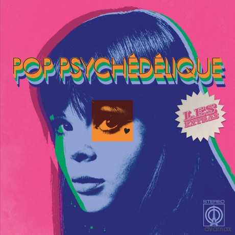 Pop PsychâDâLique (Les Extras) [CD]