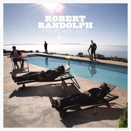 Robert Randolph: Preacher Kids [CD]