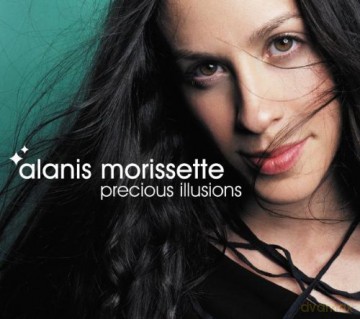 Alanis Morissette: Precious Illusions [CD]