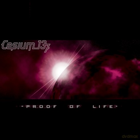Cesium 137: Proof of Life [CD]