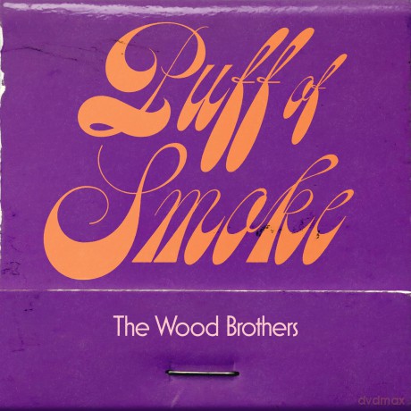 The Wood Brothers: Puff Of Smoke [CD]