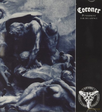 Coroner: Punishment For Decadence (1988 [CD]