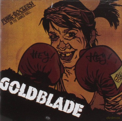Goldblade: Punk Rockers in the Dance Hall [CD]
