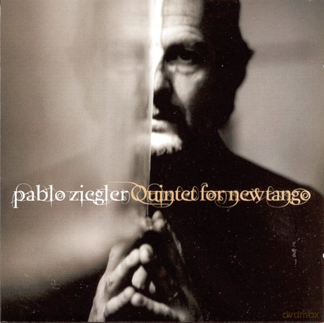 Pablo Ziegler: Quintet For New Tango [CD]