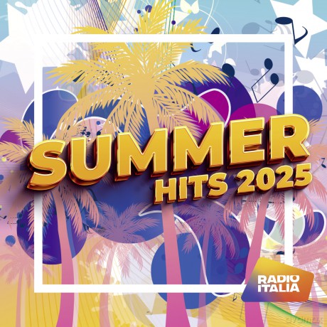 Radio Italia Summer Hits 2025 [2CD]