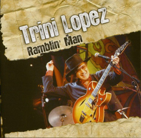 Trini Lopez: Ramblin' Man [CD]