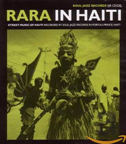 Rara in Haiti: Street Music of Haiti [CD]